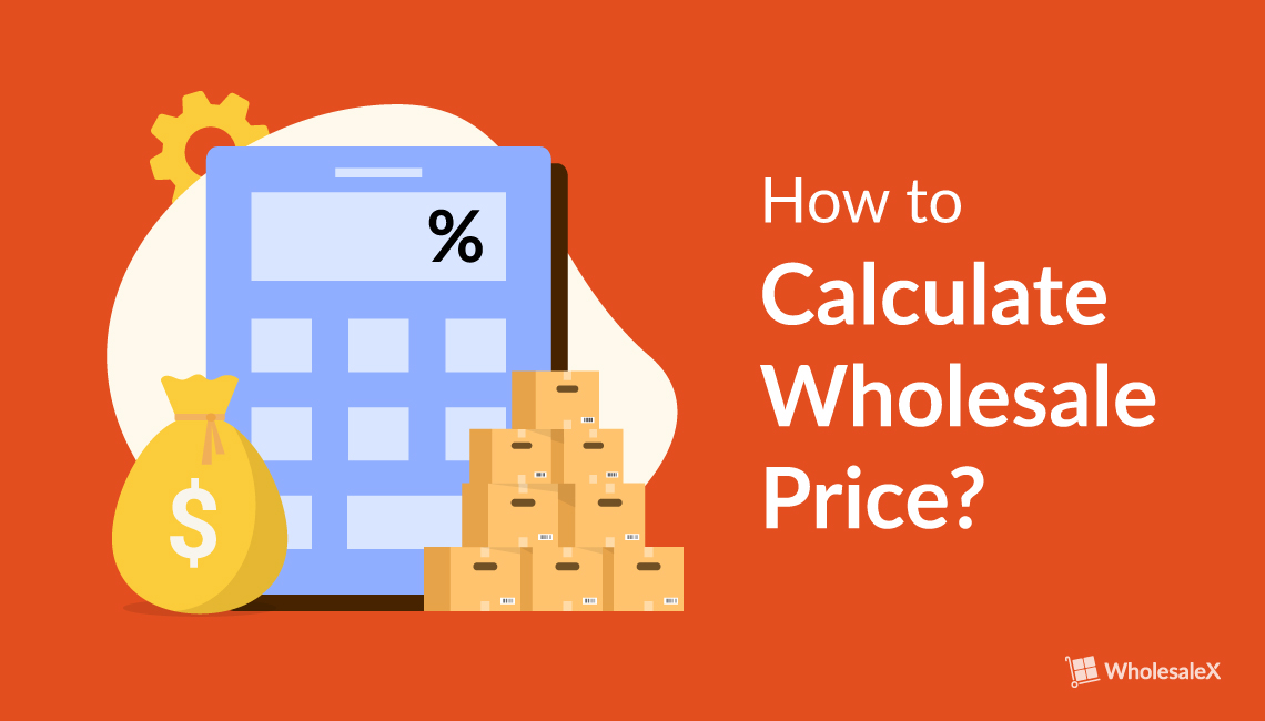 How to Calculate Wholesale Price