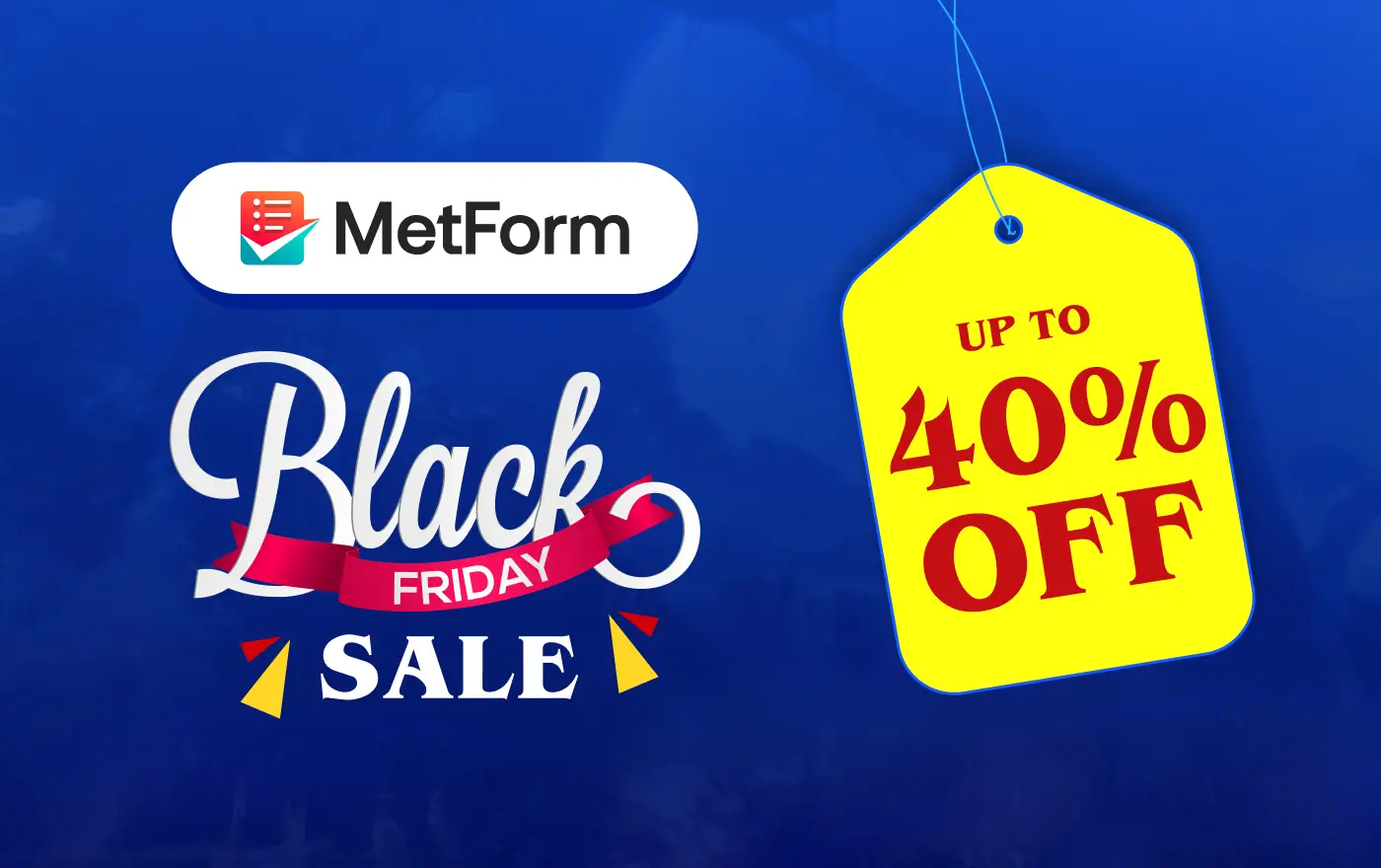 MetForm Black Friday Deals