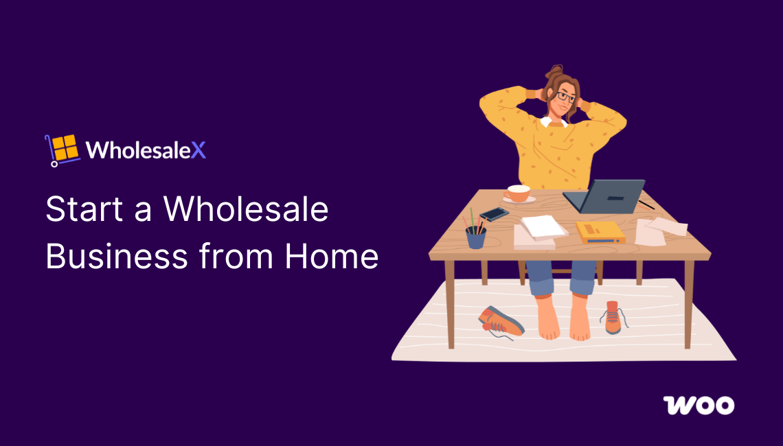 How to Start a Wholesale Business from Home in 2025