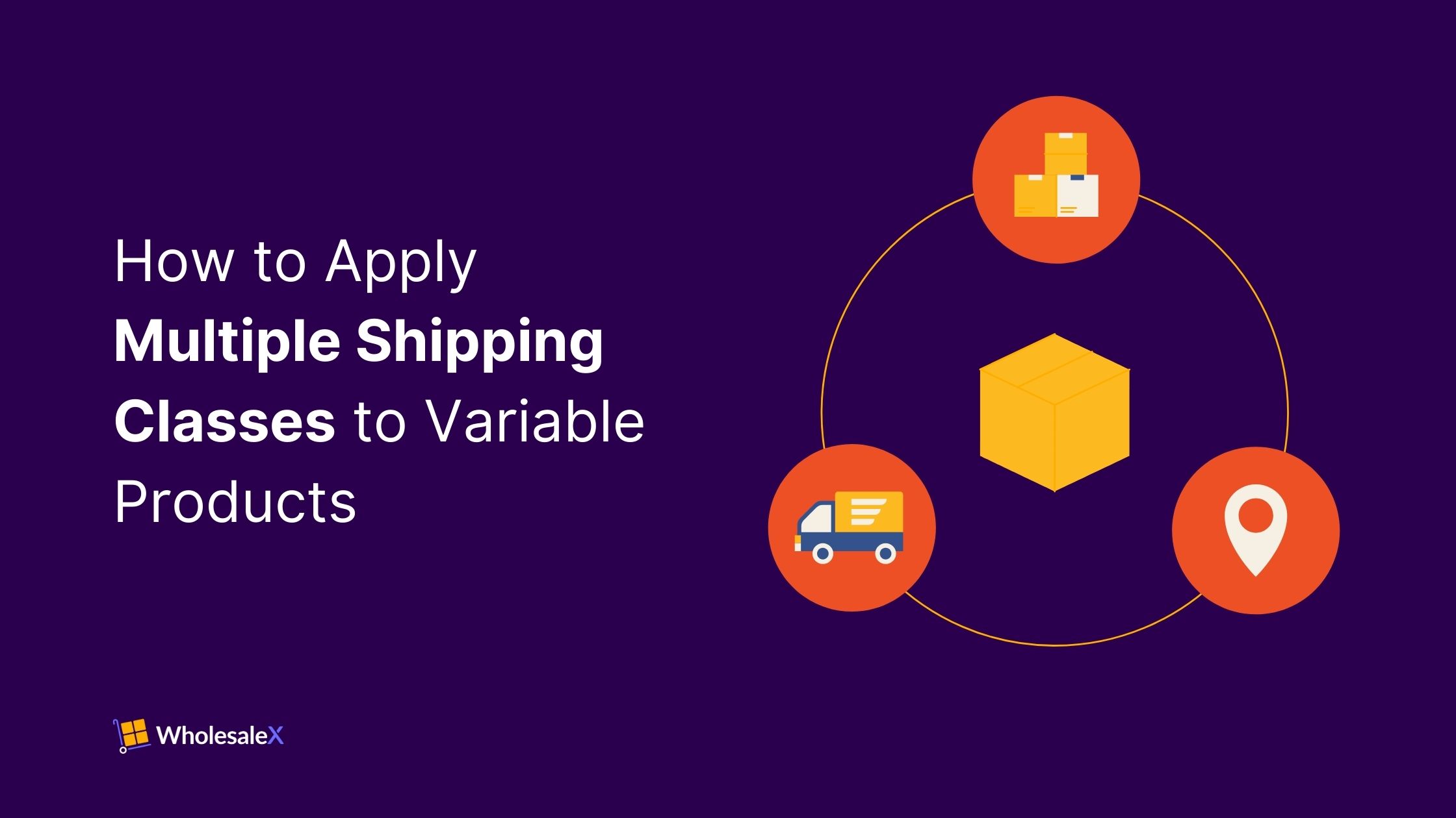 How to Apply Multiple Shipping Classes to Variable Products (Step-by-Step Guide)