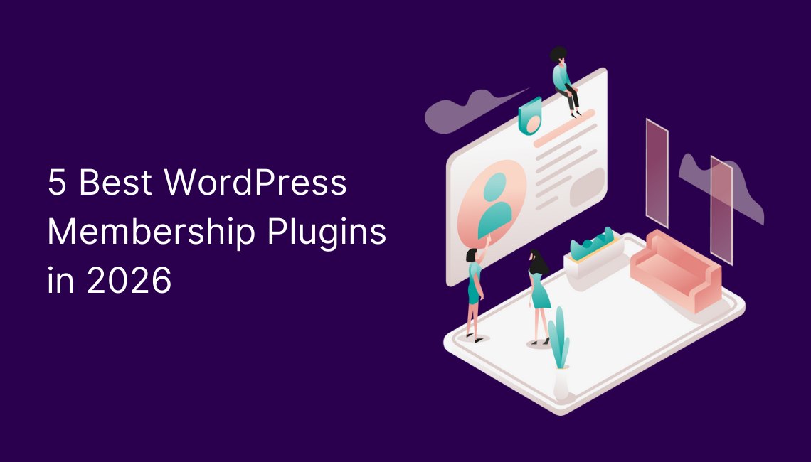 5 Best WordPress Membership Plugins in 2026