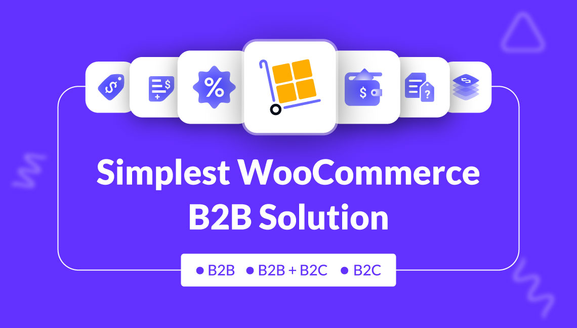 WholesaleX – The Most Complete and Simplest WooCommerce B2B Solution