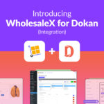WholesaleX for Dokan Integration