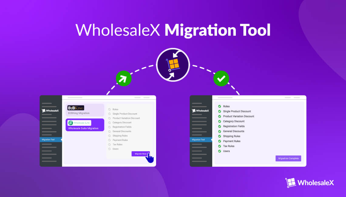 Introducing WholesaleX Migration Tool: Easily Migrate from B2BKing and Wholesale Suite to WholesaleX