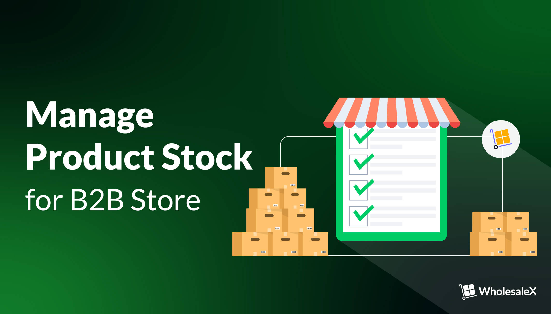 How to Manage WooCommerce Stock for B2B Store?