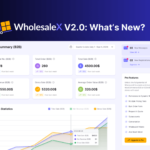 WholesaleX Version 2.0 - What's New!
